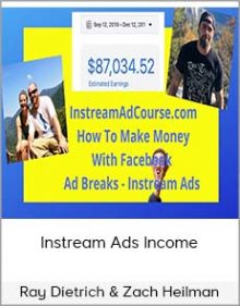 Ray Dietrich & Zach Heilman - Instream Ads Income