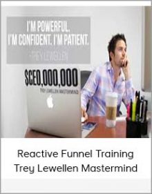 Reactive Funnel Training – Trey Lewellen Mastermind