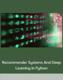 Recommender Systems And Deep Learning In Python