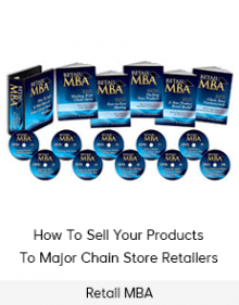 Retail MBA – How To Sell Your Products To Major Chain Store Retailers