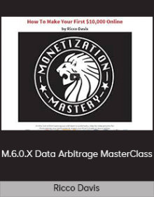 Ricco Davis – M.6.0.X Data Arbitrage MasterClass