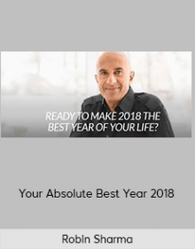 Robin Sharma - Your Absolute Best Year 2018