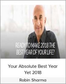 Robin Sharma – Your Absolute Best Year Yet 2018