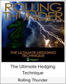 Rolling Thunder – The Ultimate Hedging Technique