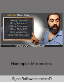 Ryan Ballow - Nootropics Masterclass