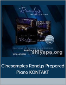 Cinesamples Randys Prepared Piano KONTAKT