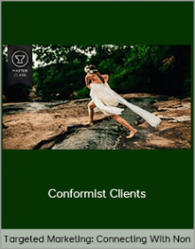 Targeted Marketing: Connecting With Non–Conformist Clients