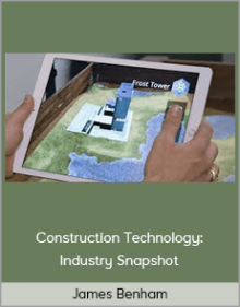 James Benham – Construction Technology: Industry Snapshot