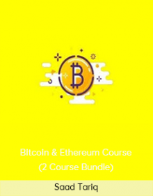 Saad Tariq – Bitcoin & Ethereum Course (2 Course Bundle)