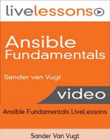 Sander Van Vugt – Ansible Fundamentals LiveLessons