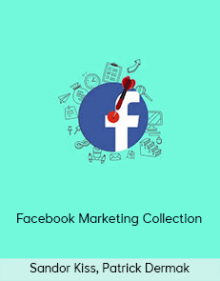 Sandor Kiss, Patrick Dermak – Facebook Marketing Collection