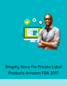 Shopify Store For Private Label Products Amazon FBA 2017