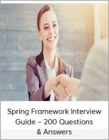 Spring Framework Interview Guide – 200 Questions & Answers