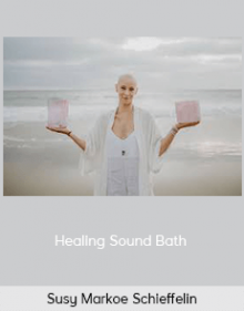 Susy Markoe Schieffelin - Healing Sound Bath