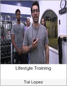 Tai Lopez - Lifestyle Training