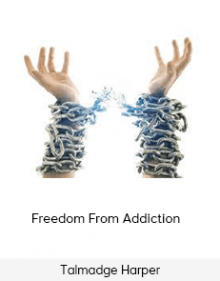 Talmadge Harper - Freedom From Addiction