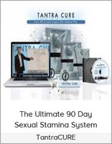 TantraCURE – The Ultimate 90 Day Sexual Stamina System