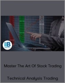 Technical Analysis - Master The Art Of Stock Trading