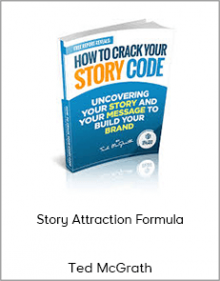 Ted McGrath - Story Attraction Formula