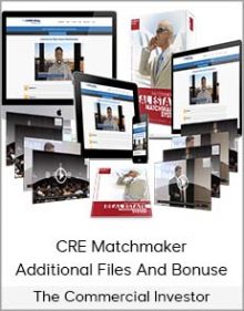 The Commercial Investor – CRE Matchmaker – Additional Files And Bonuse