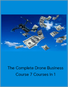 The Complete Drone Business Course - 7 Courses In 1