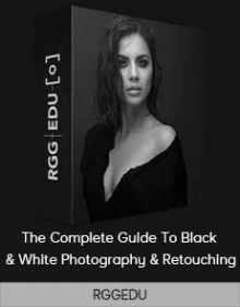 The Complete Guide To Black & White Photography & Retouching – RGGEDU