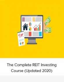 The Complete REIT Investing Course (Updated 2020)