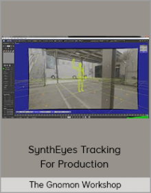 The Gnomon Workshop - SynthEyes Tracking For Production