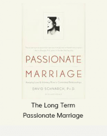 The Long Term Passionate Marriage