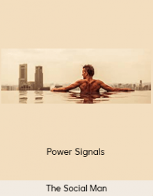 The Social Man - Power Signals