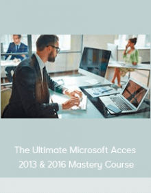 The Ultimate Microsoft Access 2013 & 2016 Mastery Course