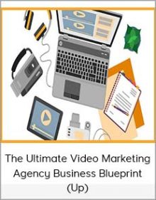 The Ultimate Video Marketing Agency Business Blueprint (Up)