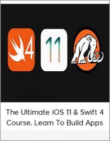 The Ultimate iOS 11 & Swift 4 Course. Learn To Build Apps