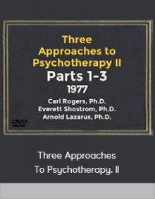 Three Approaches To Psychotherapy. II