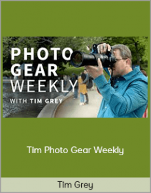 Tim Grey – Photo Gear Weekly