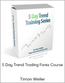 Timon Weller - 5 Day Trend Trading Forex Course