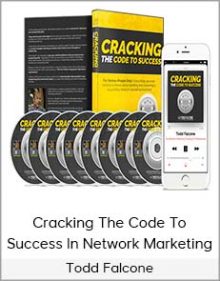 Todd Falcone - Cracking The Code To Success In Network Marketing