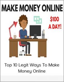 Top 10 Legit Ways To Make Money Online