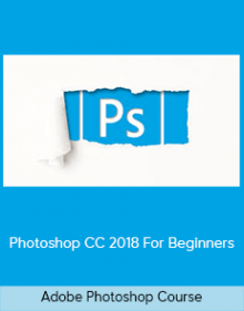 VAdobe Photoshop Course – Photoshop CC 2018 For Beginners