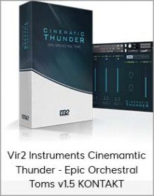 Vir2 Instruments Cinemamtic Thunder - Epic Orchestral Toms v1 5 KONTAKT