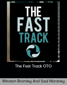 Winston Bromley And Saul Maraney – The Fast Track OTO