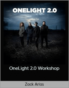 Zack Arias - OneLight 2.0 Workshop