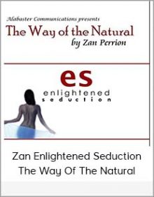 Zan Enlightened Seduction - The Way Of The Natural