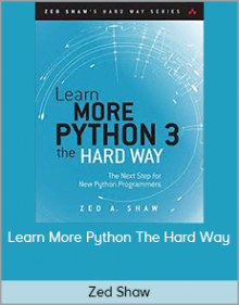 Zed Shaw – Learn More Python The Hard Way