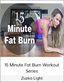 Zuzka Light – 15 Minute Fat Burn Workout Series