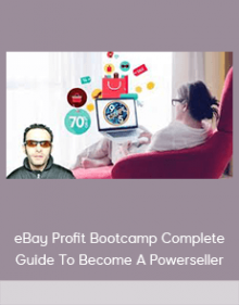 eBay Profit Bootcamp Complete Guide To Become A Powerseller