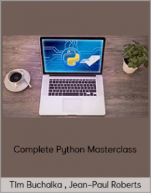 Tim Buchalka , Jean–Paul Roberts – Complete Python Masterclass