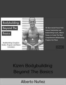 Alberto Nuñez - Kizen Bodybuilding Beyond The Basics