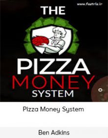 Ben Adkins – Pizza Money System