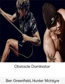 Ben Greenfield, Hunter McIntyre - Obstacle Dominator